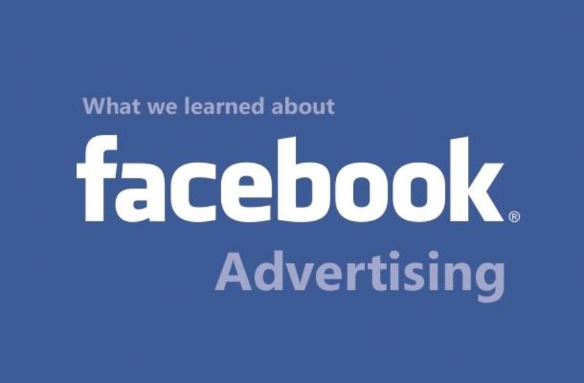 What We Learned About Facebook Advertising